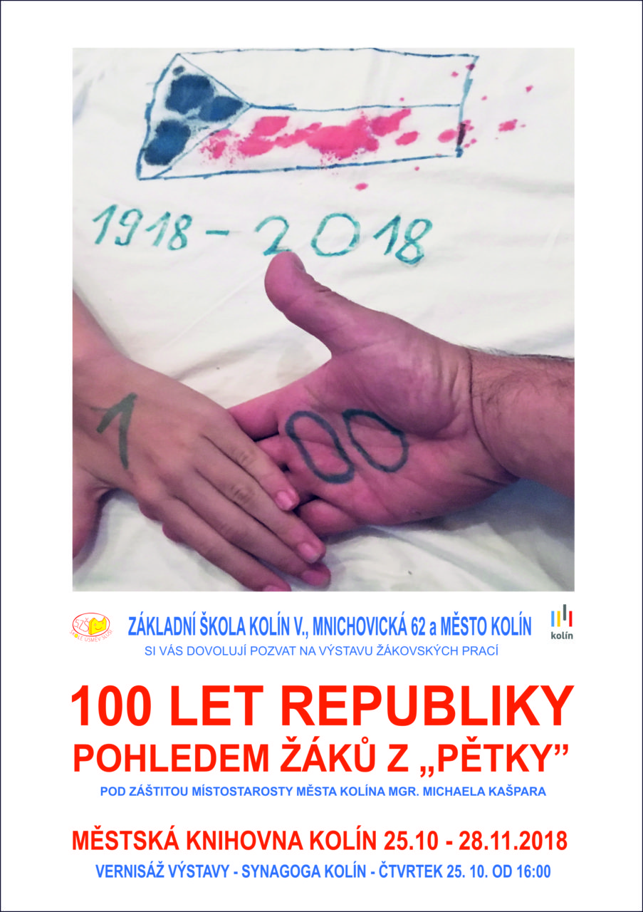 25. 10. - 28. 11. 2018 / Výstava 100 let republiky pohledem žáků 5. Základní školy Mnichovická