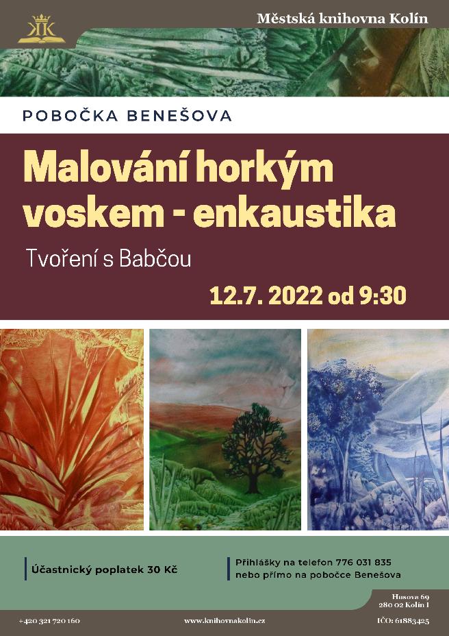 12. 7. 2022 / Malování horkým voskem - enkaustika - tvoření s Babčou