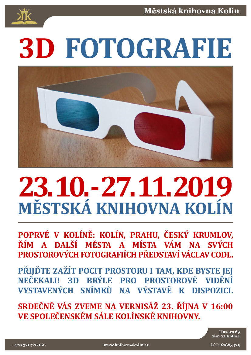 23. 10. - 27. 11. 2019 / Výstava 3D fotografií Václava Codla