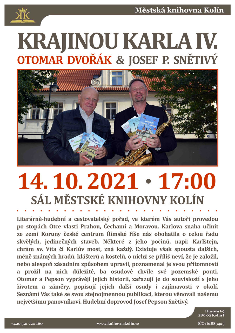 14. 10. 2021 / Otomar Dvořák & Josef Pepson Snětivý - Krajinou Karla IV.