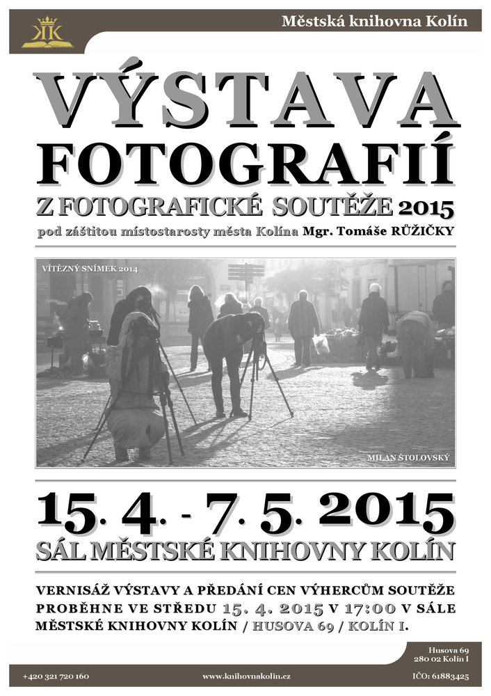 15. 4. - 7. 5. 2015 / Výstava fotografií z fotografické soutěže 2015