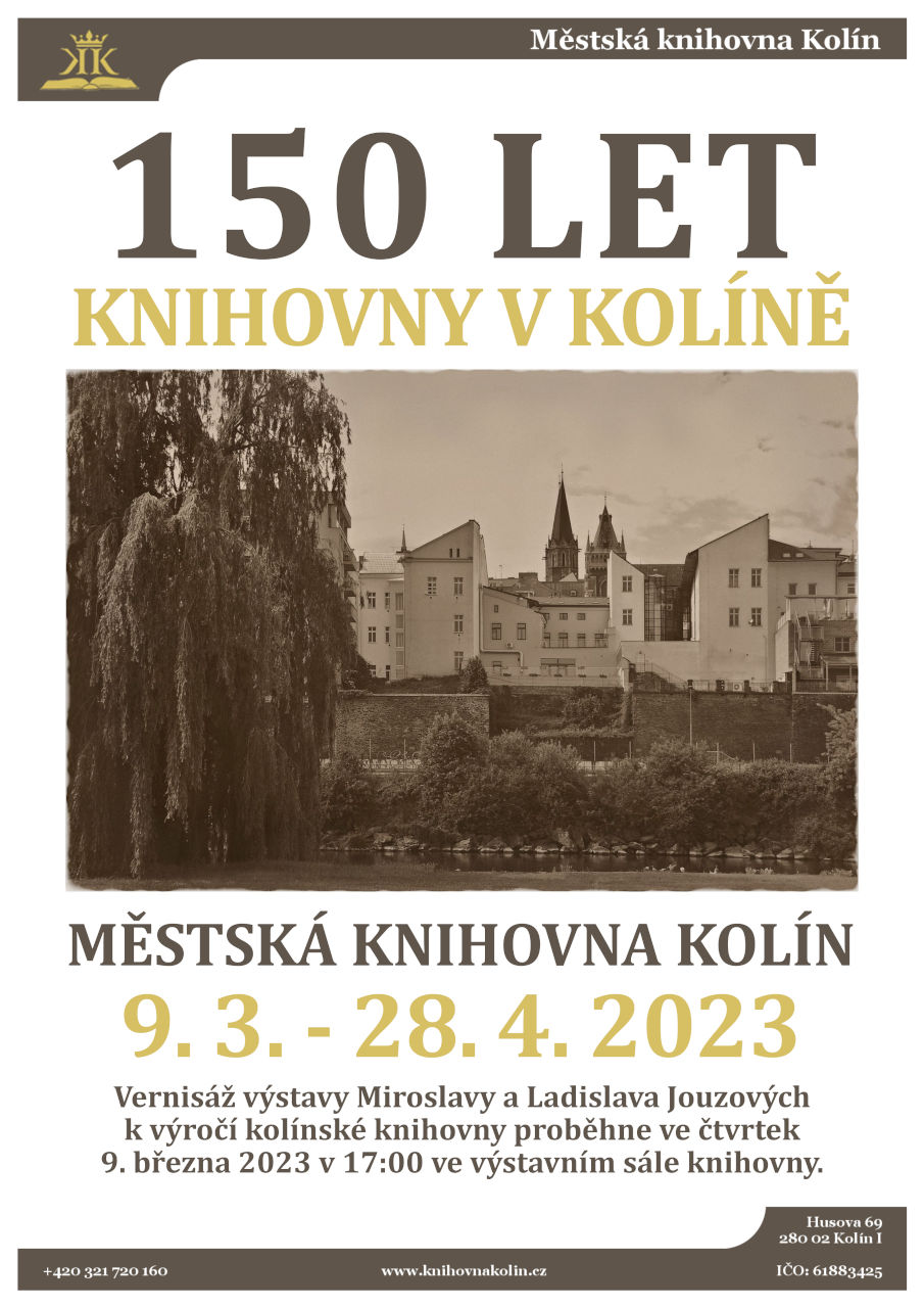 9. 3. - 28. 4. 2023 / Výstava 150 let knihovny v Kolíně