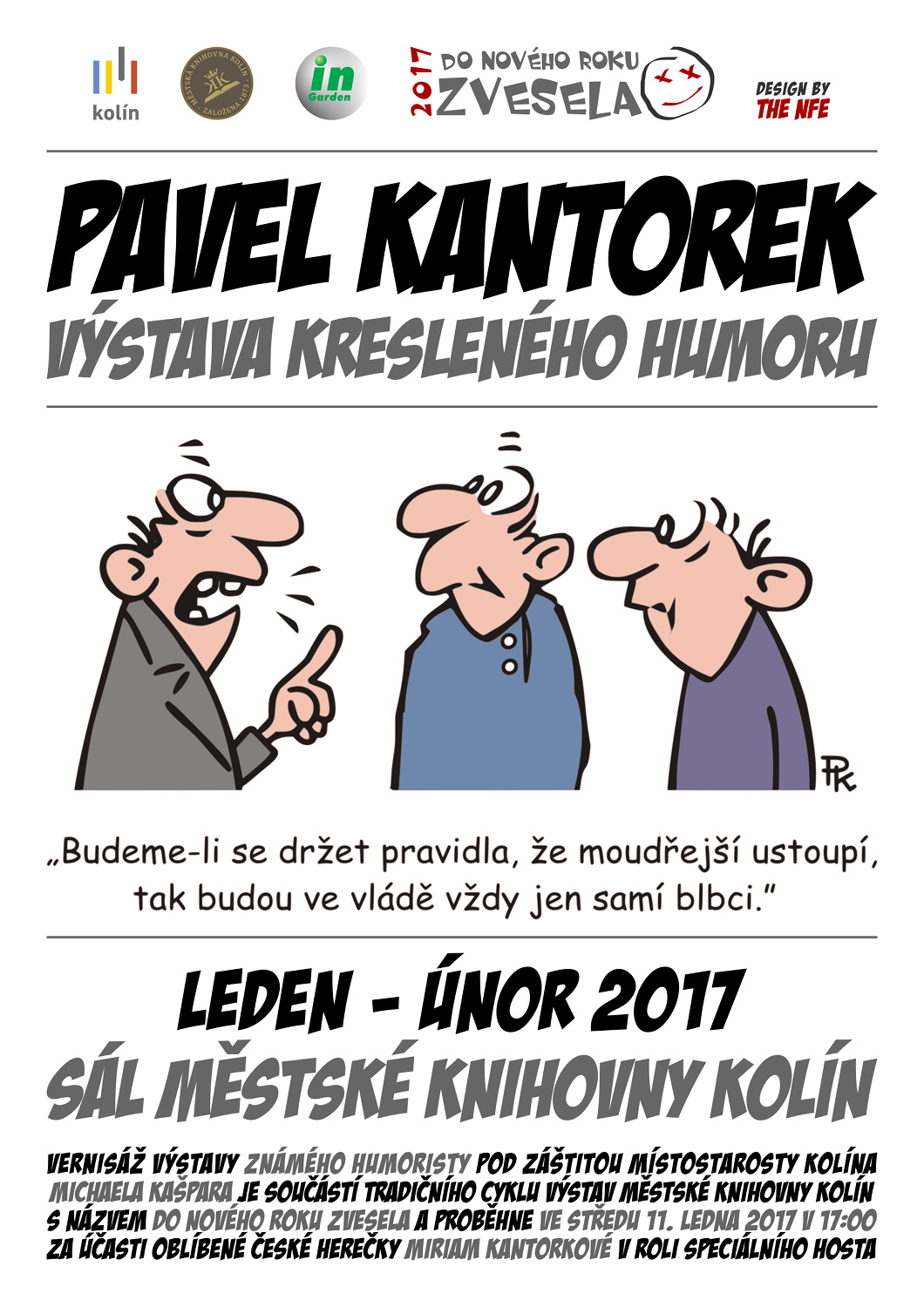 LEDEN - ÚNOR 2017 / Výstava kresleného humoru Pavla Kantorka