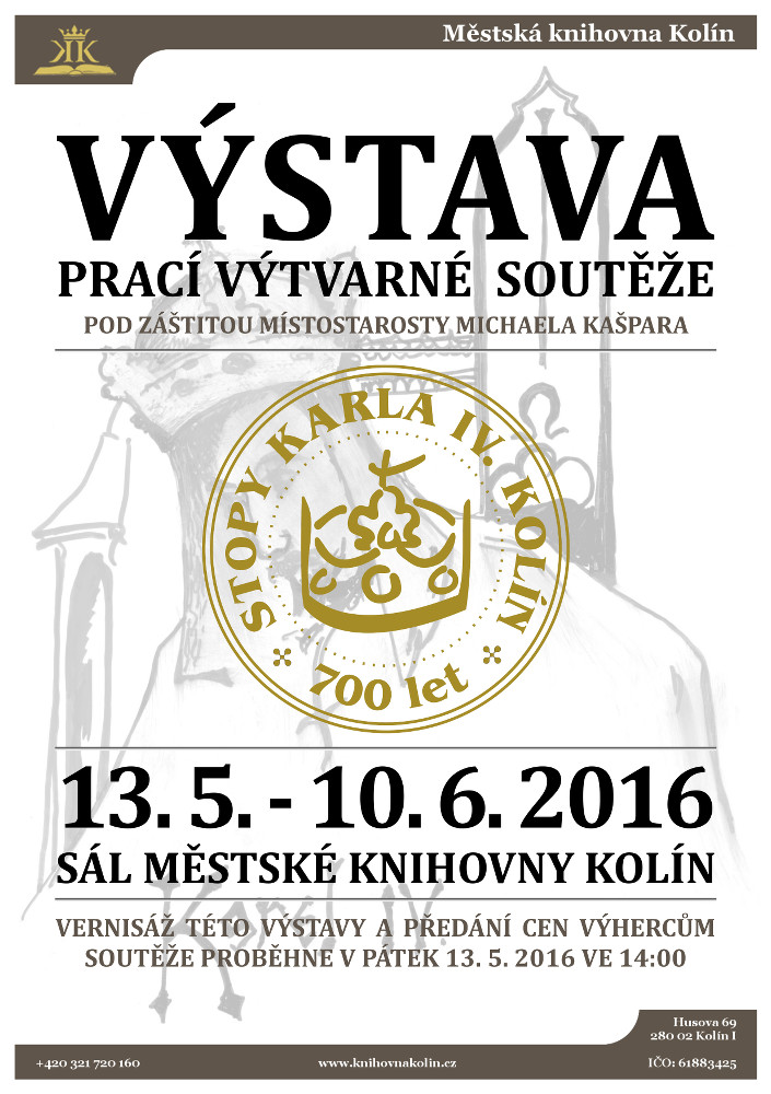 13. 5. - 10. 6. 2016 / Výstava prací výtvarné soutěže Kolín v době Karla IV.