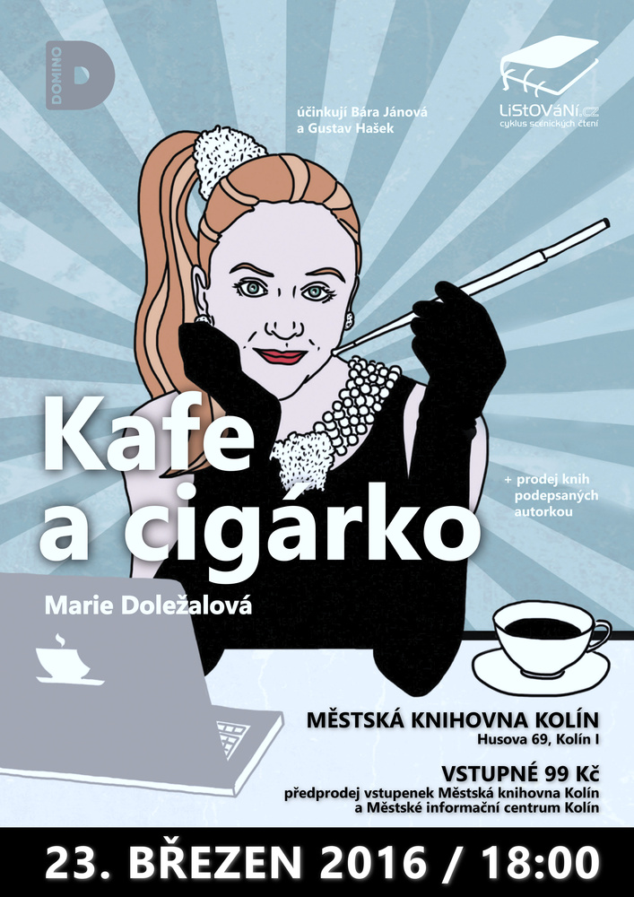 23. 3. 2016 / LiStOVáNí.cz - Kafe a cigárko (Marie Doležalová)