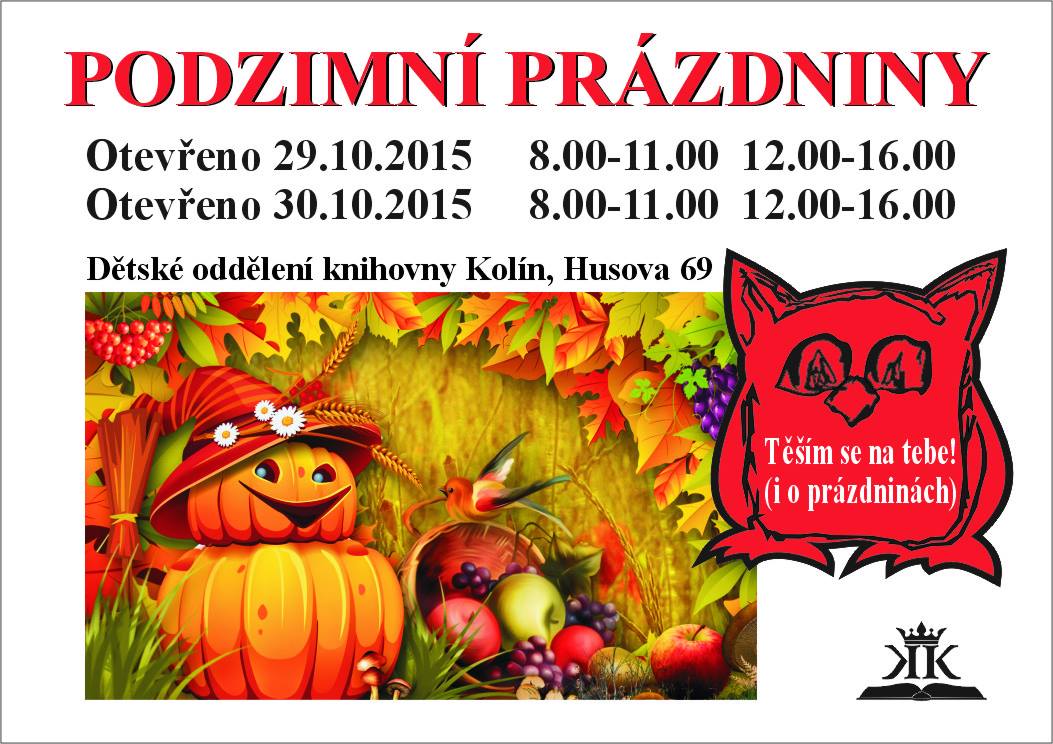 29. - 30. 10. 2015 / Podzimní prázdniny 2015 & otevírací doba dětského oddělení