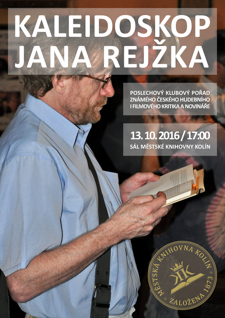 13. 10. 2016 / Kaleidoskop Jana Rejžka