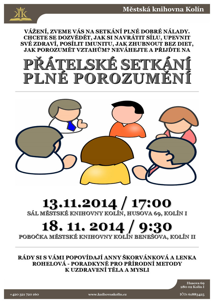 13. & 18. 11. 2014 / Přátelské setkání plné porozumění