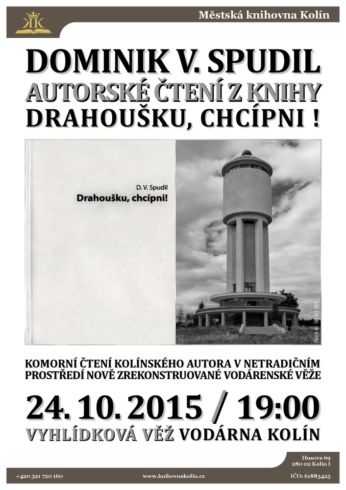 24. 10. 2015 / Autorské čtení Dominika V. Spudila - Drahoušku, chcípni!