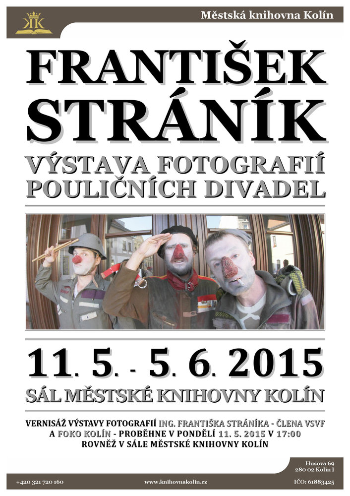 11. 5. - 5. 6. 2015 / Výstava fotografií Františka Stráníka