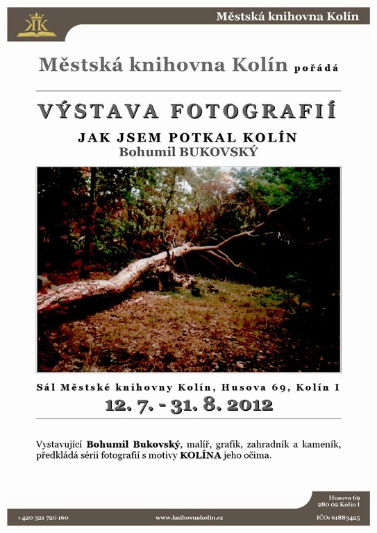 Výstava fotografií - Jak jsem potkal Kolín