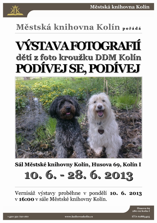 Výstava fotografií - Podívej se, podívej