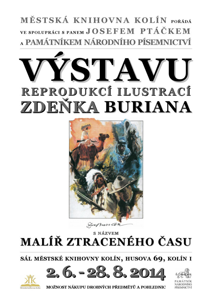 2. 6. - 28. 8. 2014 / Výstava reprodukcí ilustrací Zdeňka Buriana 2014