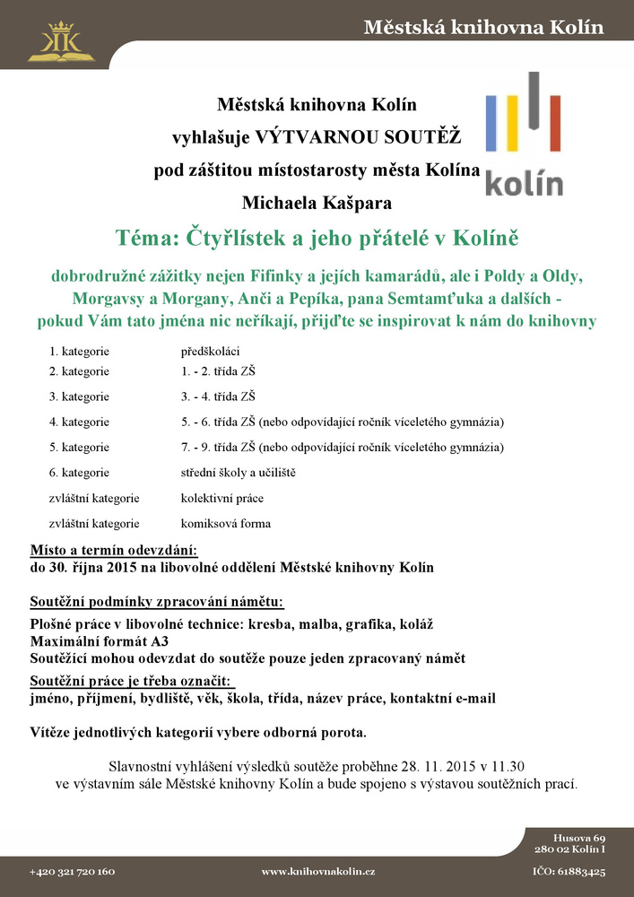 30. 10. 2014 / Výtvarná soutěž 2015 - Čtyřlístek a jeho přátelé v Kolíně