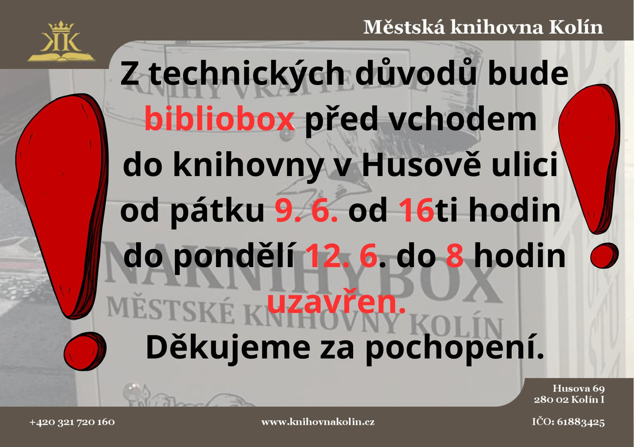 9. - 11. 6. 2023 / Mimořádné uzavření biblioboxu před hlavní budovou