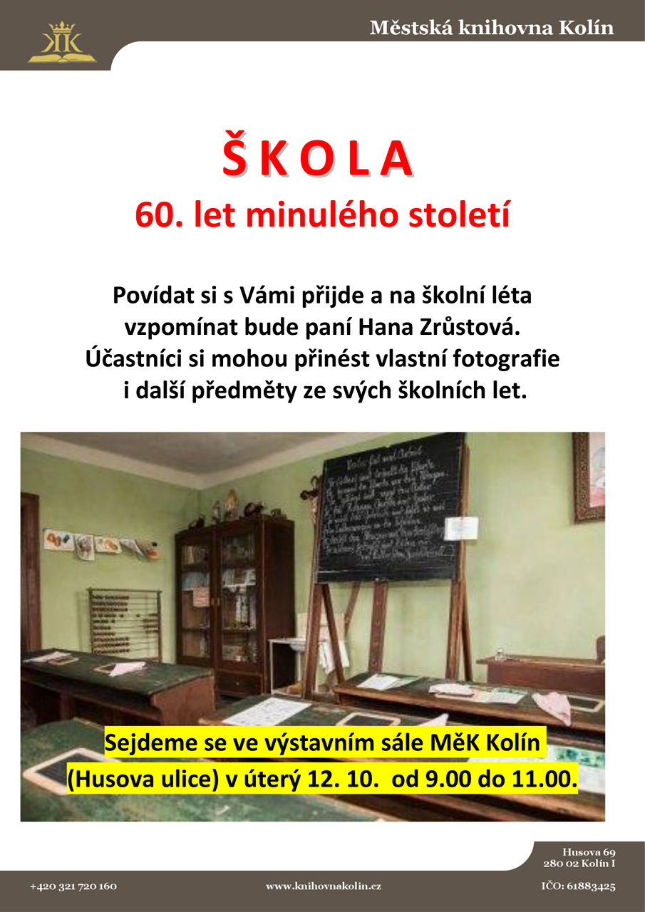 12. 10. 2021 / Škola 60. let minulého století s Hanou Zrůstovou